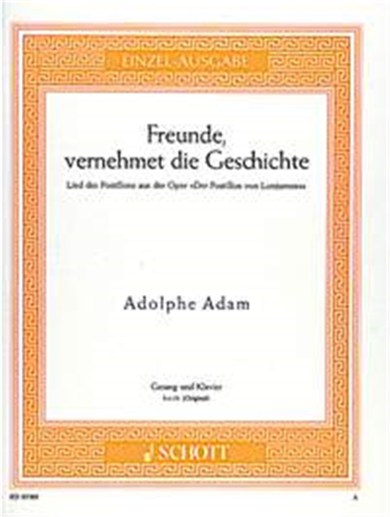 Freunde, vernehmet die Geschichte